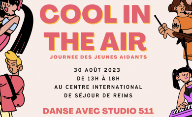 Cool In The Air : la journée des aidants de moins de 25 ans